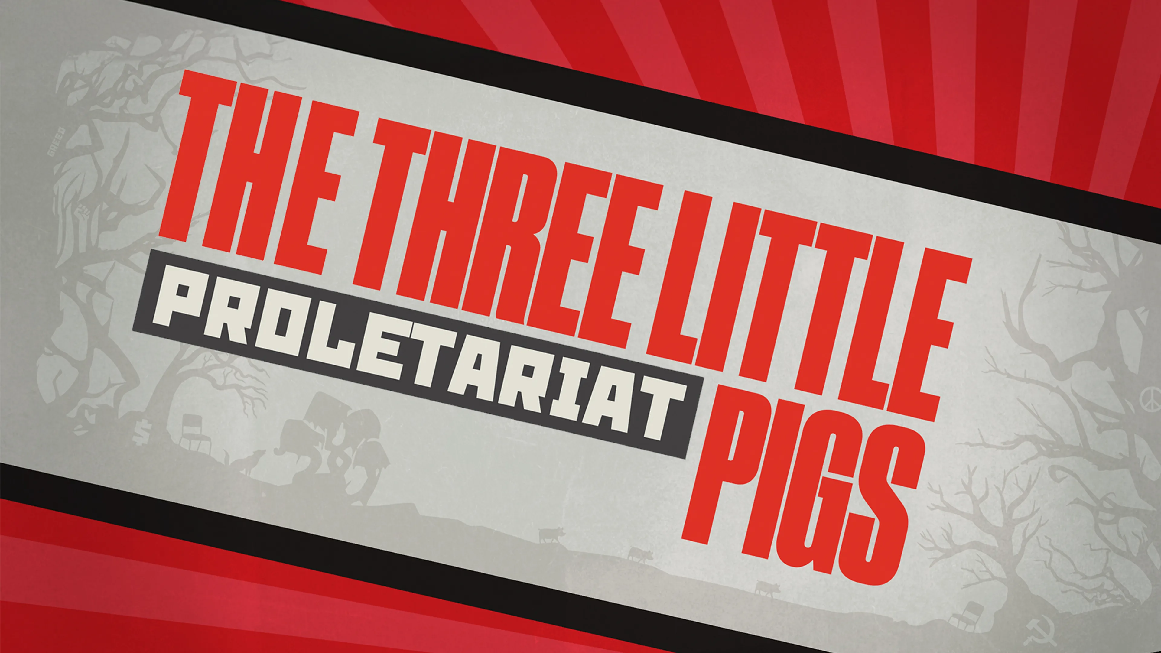 The Three Little Proletariat Pigs poster